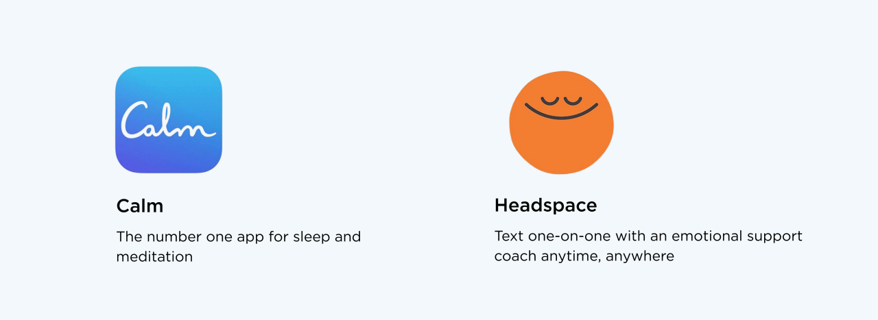 Applications such as Calm and Headspace Care are examples of Kaiser Permanente's membership perks. Calm is the number one app for sleep and meditation. With Headspace Care, you can text one-on-one with an emotional support coach anytime, anywhere. 
